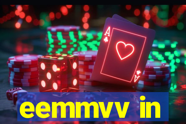 eemmvv in